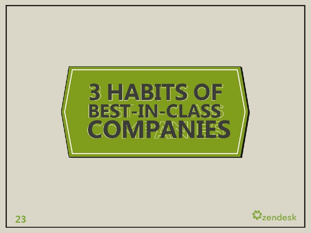 3 HABITS OF BEST-IN-CLASS COMPANIES 23 