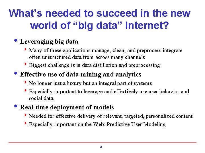 What’s needed to succeed in the new world of “big data” Internet? i Leveraging