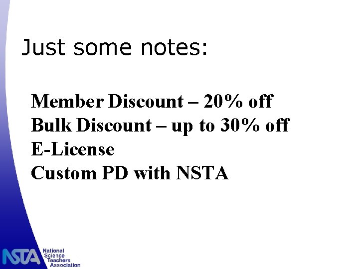 Just some notes: Member Discount – 20% off Bulk Discount – up to 30%