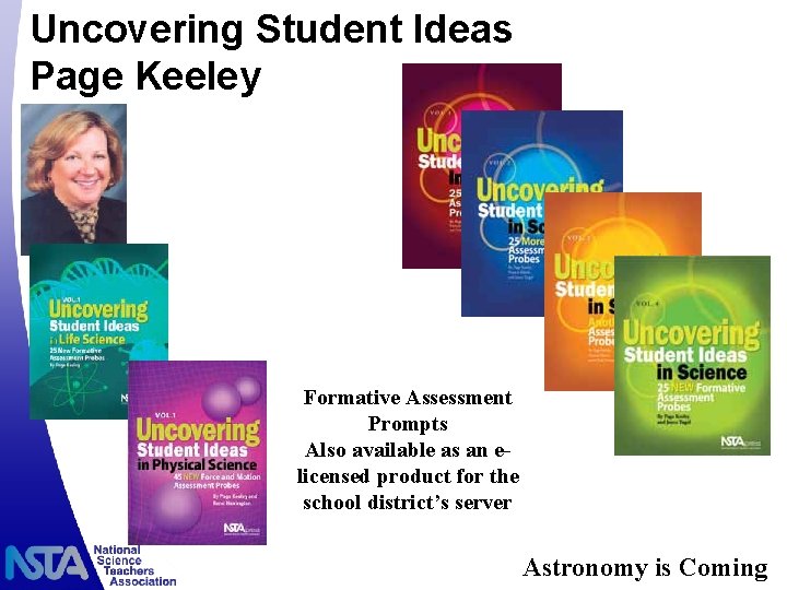Uncovering Student Ideas Page Keeley Formative Assessment Prompts Also available as an elicensed product