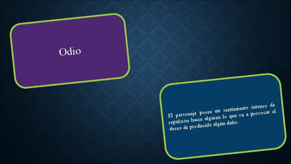 Odio nso de e t n i o t n e i un sentim