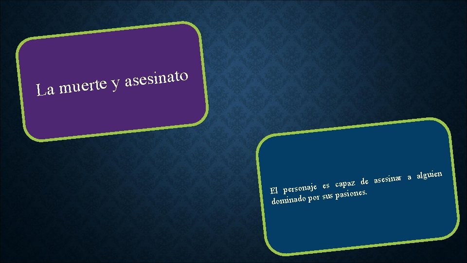 o t a n i s e s a a muerte y L a