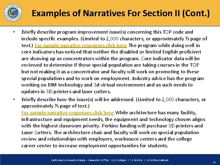 Examples of Narratives For Section II (Cont. ) • • Briefly describe program improvement