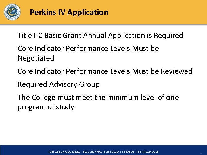 Perkins IV Application Title I-C Basic Grant Annual Application is Required Core Indicator Performance