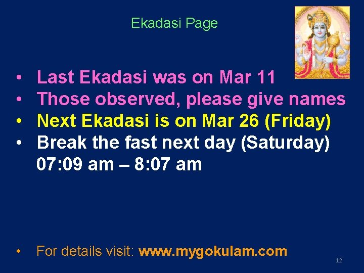 Ekadasi Page • • Last Ekadasi was on Mar 11 Those observed, please give
