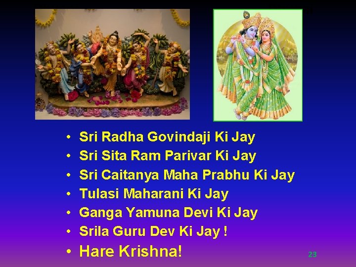 Dhvani • • • Dhvani Sri Radha Govindaji Ki Jay Sri Sita Ram Parivar