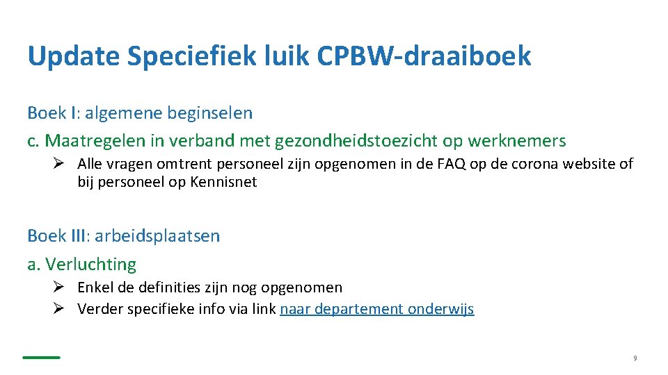 Update Speciefiek luik CPBW-draaiboek Boek I: algemene beginselen c. Maatregelen in verband met gezondheidstoezicht