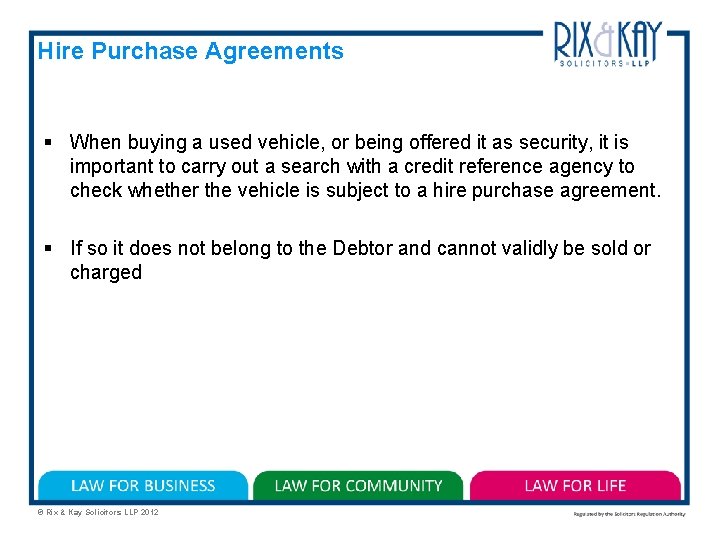 Hire Purchase Agreements § When buying a used vehicle, or being offered it as