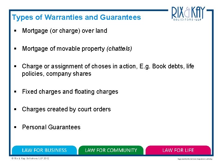 Types of Warranties and Guarantees § Mortgage (or charge) over land § Mortgage of