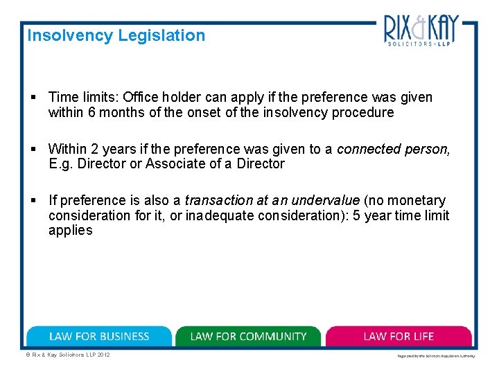 Insolvency Legislation § Time limits: Office holder can apply if the preference was given