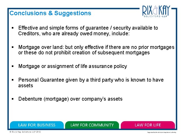 Conclusions & Suggestions § Effective and simple forms of guarantee / security available to