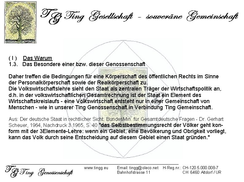 ( I ) Das Warum 1. 3. Das Besondere einer bzw. dieser Genossenschaft Daher