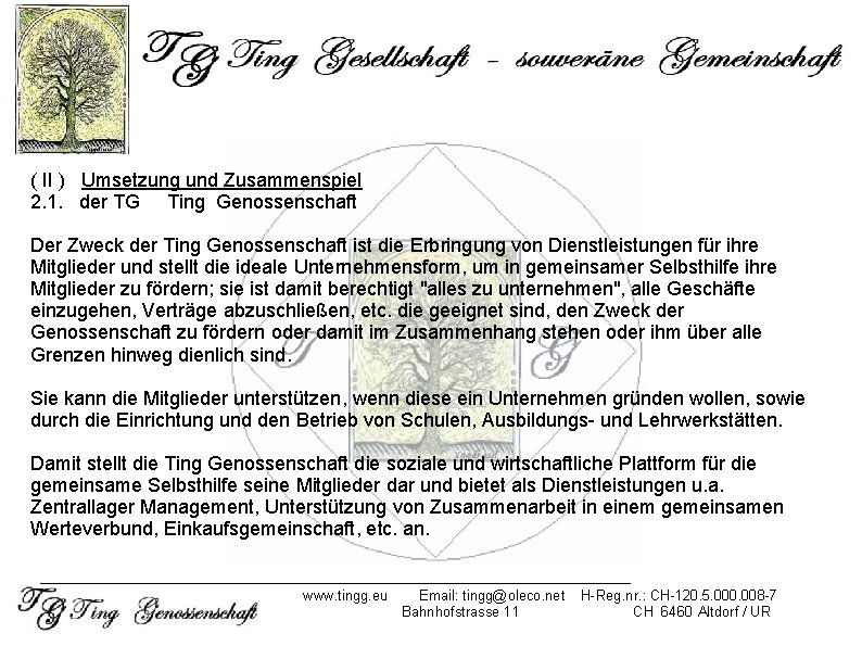 ( II ) Umsetzung und Zusammenspiel 2. 1. der TG Ting Genossenschaft Der Zweck