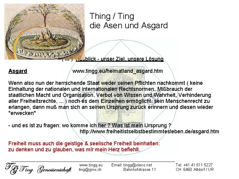 Thing / Ting die Asen und Asgard ( III ) Ausblick unser Ziel, unsere