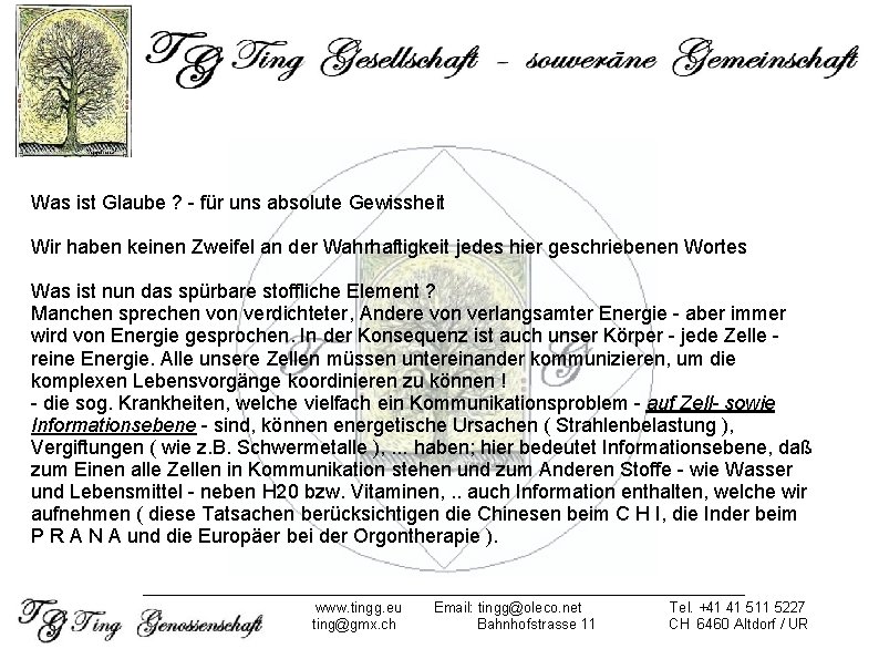 Was ist Glaube ? für uns absolute Gewissheit Wir haben keinen Zweifel an der