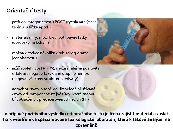 Orientační testy - patří do kategorie testů POCT (rychlá analýza v terénu, u lůžka