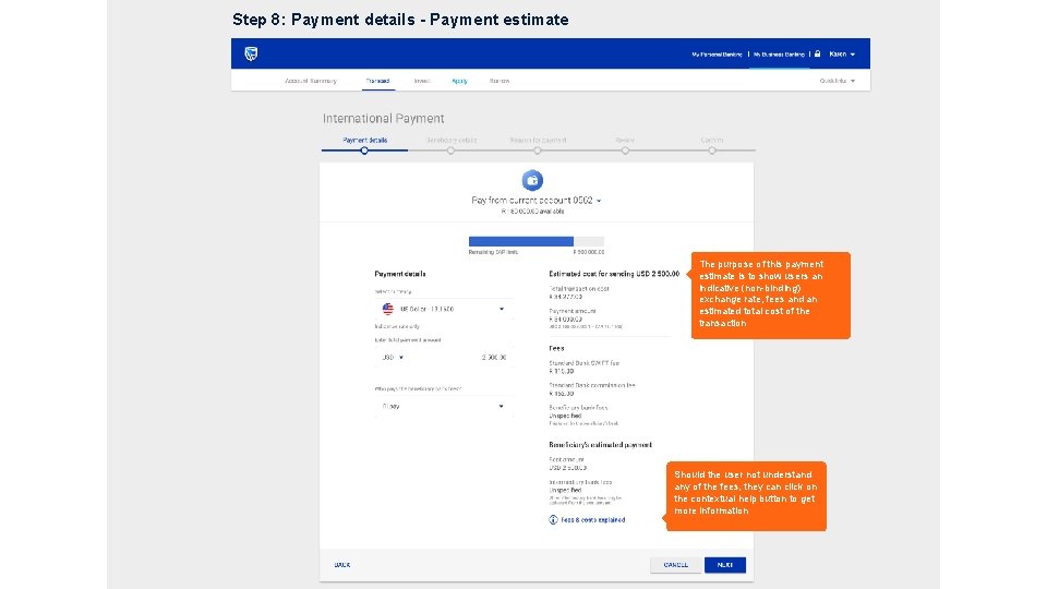 Step 8: Payment details - Payment estimate The purpose of this payment estimate is