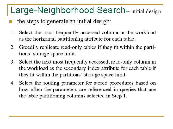 Large-Neighborhood Search-- initial design n the steps to generate an initial design: 