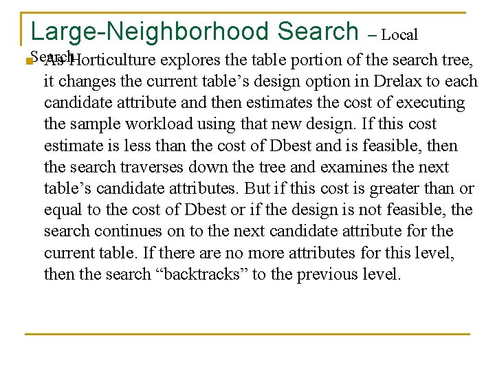 Large-Neighborhood Search – Local n. Search As Horticulture explores the table portion of the