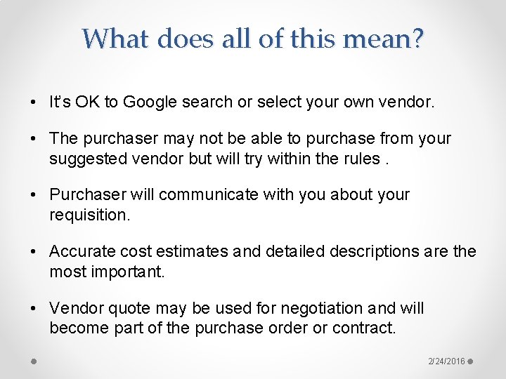 What does all of this mean? • It’s OK to Google search or select