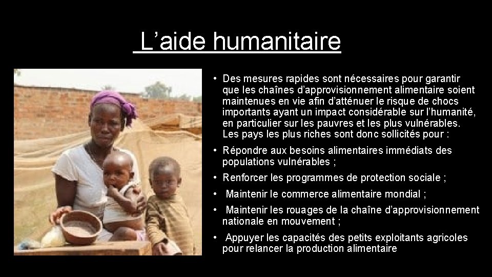 L’aide humanitaire • Des mesures rapides sont nécessaires pour garantir que les chaînes d’approvisionnement