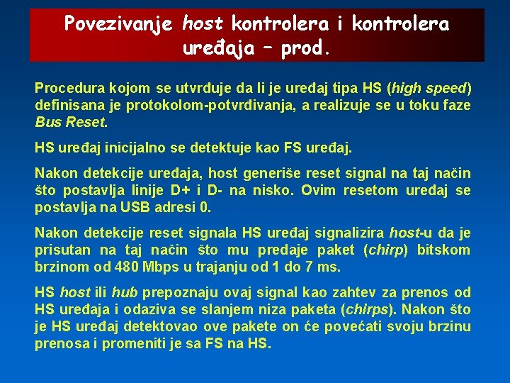 Povezivanje host kontrolera i kontrolera uređaja – prod. Procedura kojom se utvrđuje da li