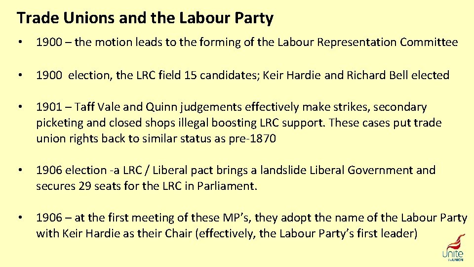 Trade Unions and the Labour Party • 1900 – the motion leads to the