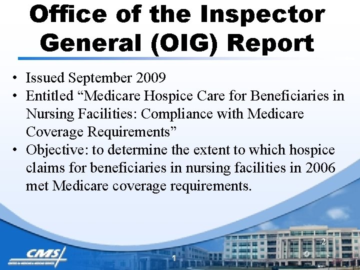 Office of the Inspector General (OIG) Report • Issued September 2009 • Entitled “Medicare