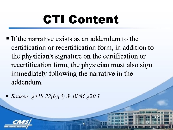 CTI Content § If the narrative exists as an addendum to the certification or