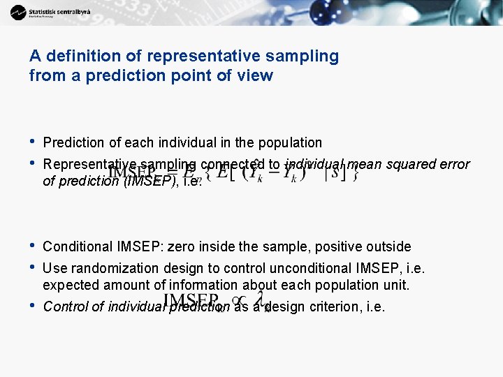 A definition of representative sampling from a prediction point of view • • Prediction