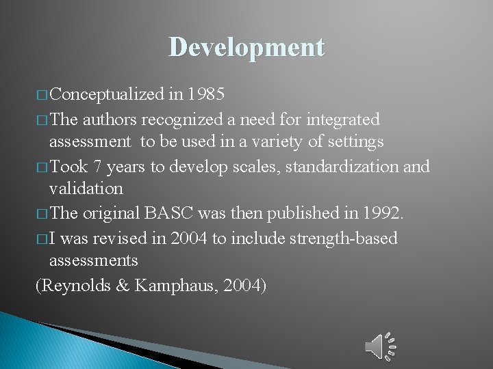 Development � Conceptualized in 1985 � The authors recognized a need for integrated assessment