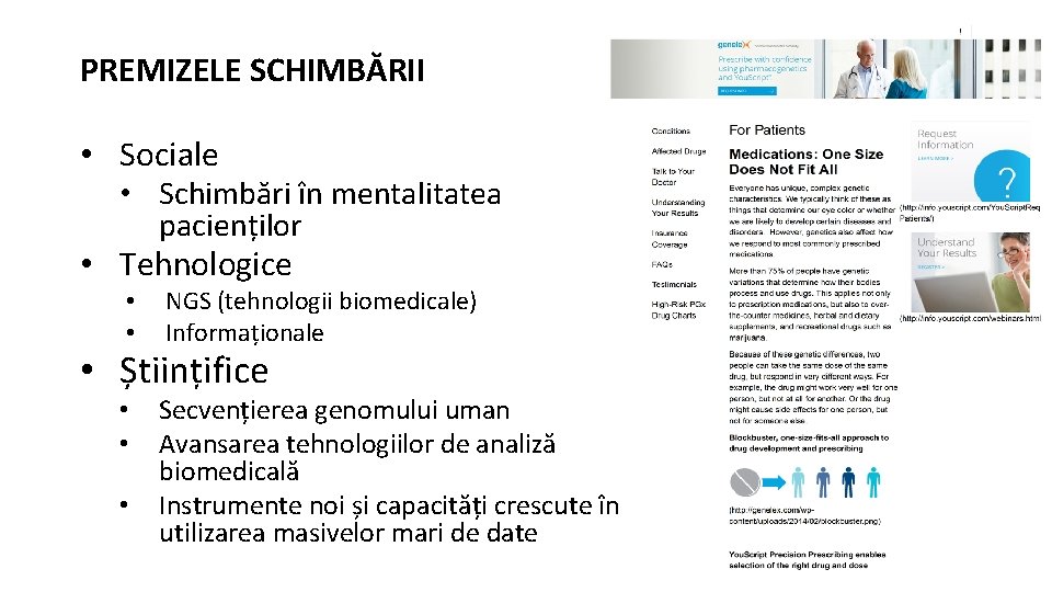 PREMIZELE SCHIMBĂRII • Sociale • Schimbări în mentalitatea pacienților • Tehnologice • • NGS