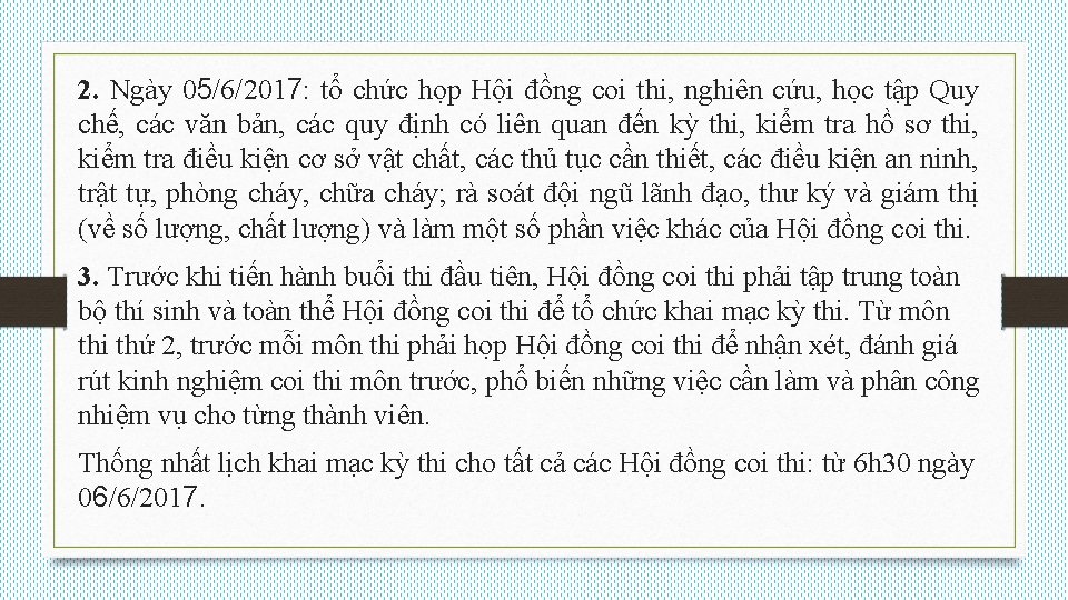 2. Ngày 05/6/2017: tổ chức họp Hội đồng coi thi, nghiên cứu, học tập