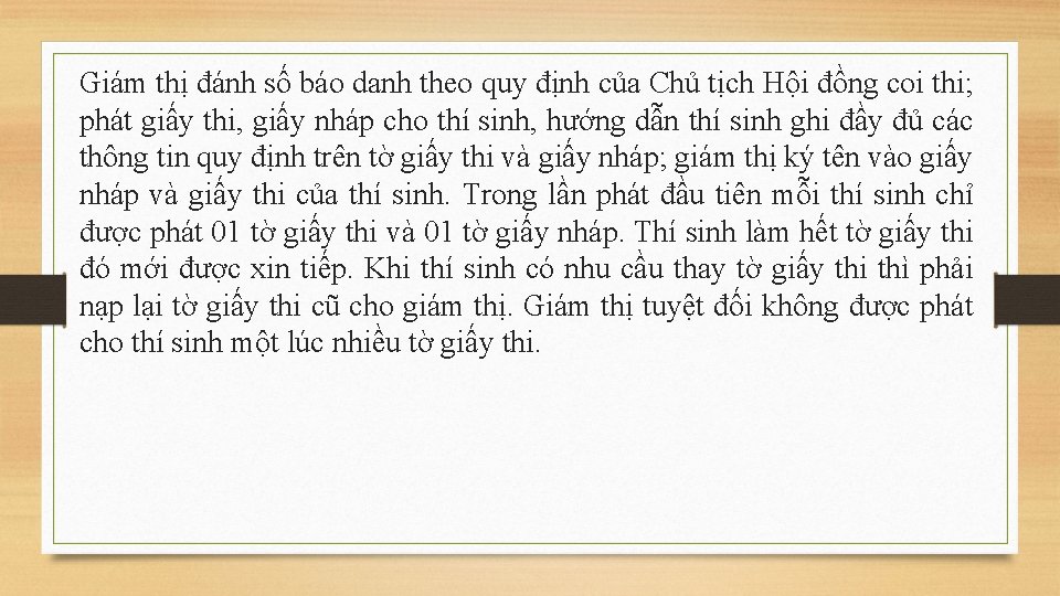 Giám thị đánh số báo danh theo quy định của Chủ tịch Hội đồng