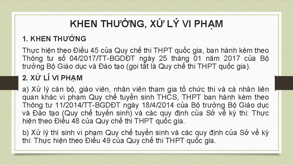 KHEN THƯỞNG, XỬ LÝ VI PHẠM 1. KHEN THƯỞNG Thực hiện theo Điều 45