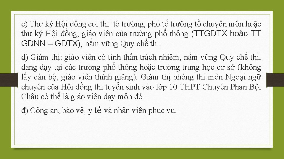 c) Thư ký Hội đồng coi thi: tổ trưởng, phó tổ trưởng tổ chuyên