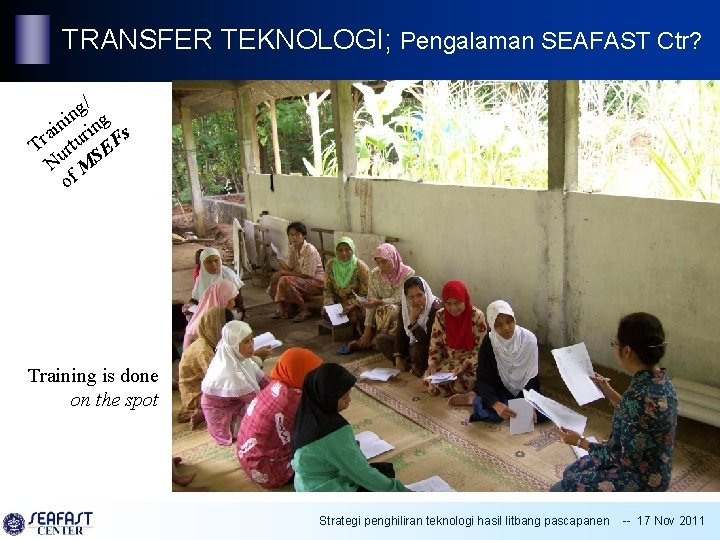 TRANSFER TEKNOLOGI; Pengalaman SEAFAST Ctr? / g n i ng n i a uri