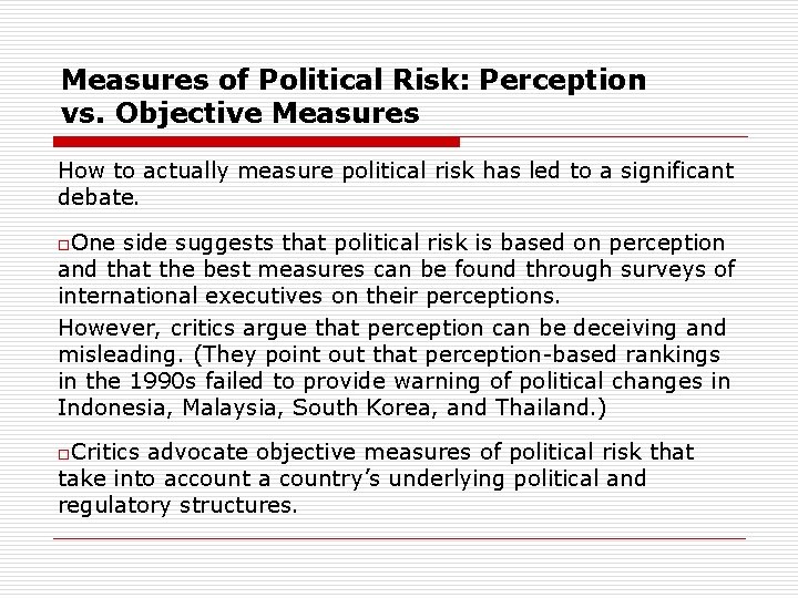 Measures of Political Risk: Perception vs. Objective Measures How to actually measure political risk