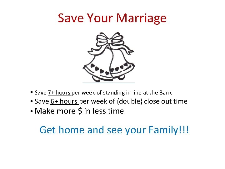 Save Your Marriage • Save 7+ hours per week of standing in line at