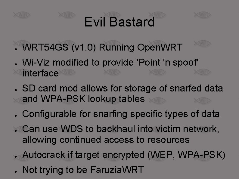 Evil Bastard ● ● ● WRT 54 GS (v 1. 0) Running Open. WRT