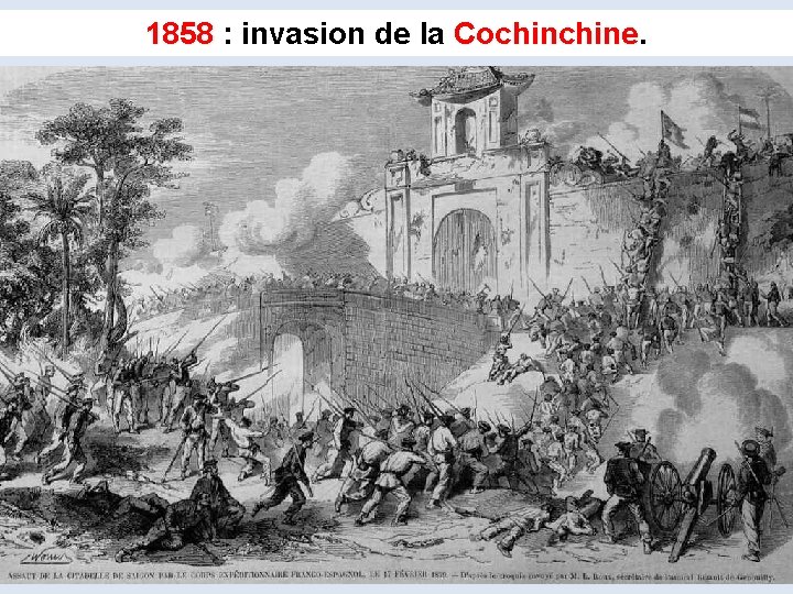 1858 : invasion de la Cochine 