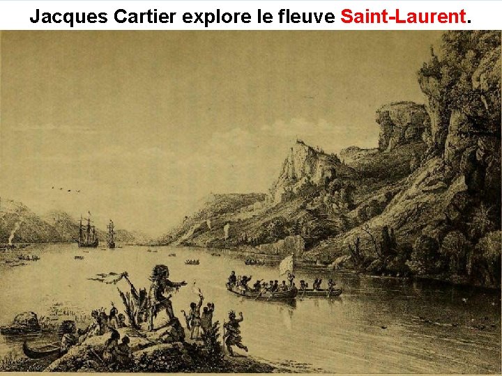 Jacques Cartier explore le fleuve Saint-Laurent 