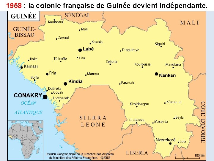 1958 : la colonie française de Guinée devient indépendante. 