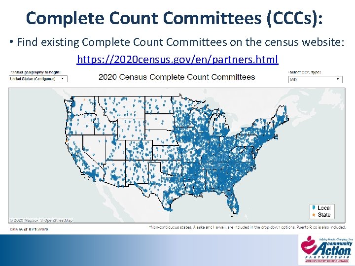 Complete Count Committees (CCCs): • Find existing Complete Count Committees on the census website: