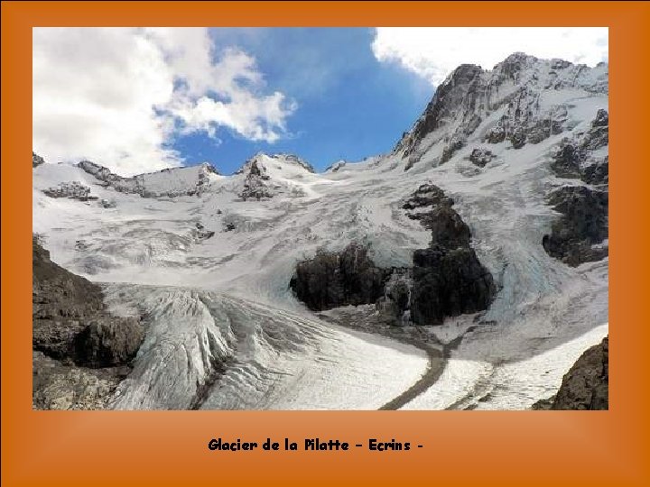 Glacier de la Pilatte – Ecrins - 