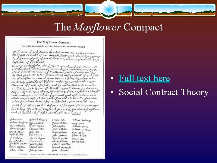 The Mayflower Compact • Full text here • Social Contract Theory 
