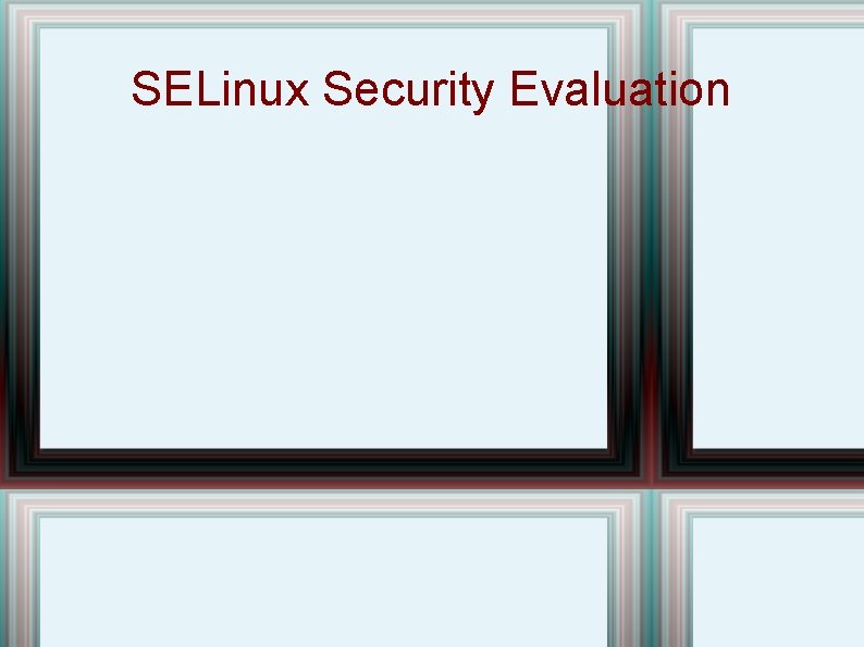 SELinux Security Evaluation 