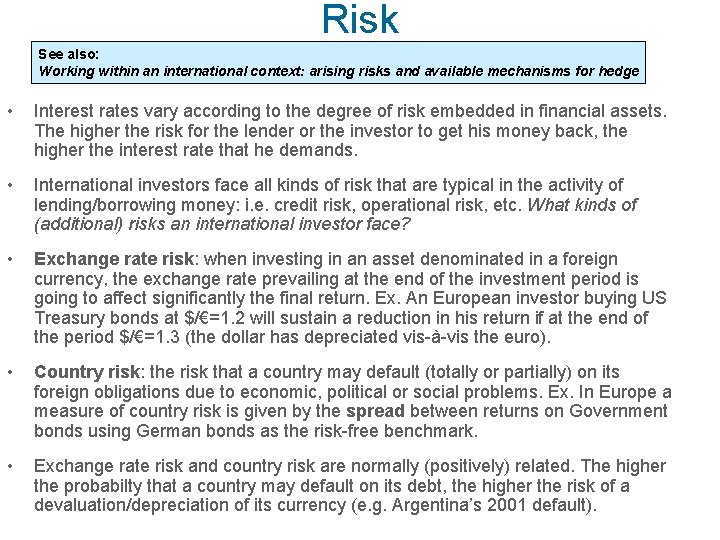 Risk See also: Working within an international context: arising risks and available mechanisms for