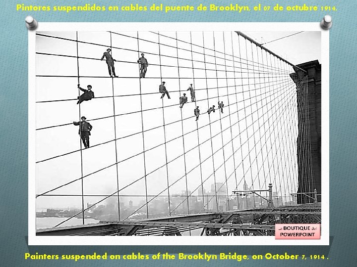 Pintores suspendidos en cables del puente de Brooklyn, el 07 de octubre 1914. 12/12/2014