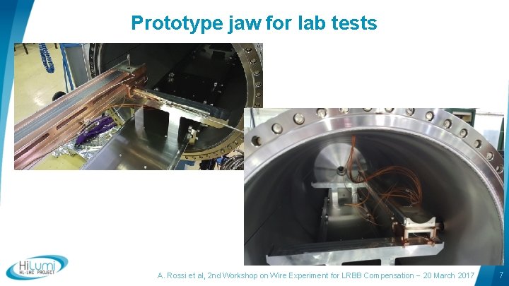 Prototype jaw for lab tests A. Rossi et al, 2 nd Workshop on Wire
